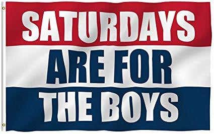 New Saturdays are for the boys flag 3 by 5 foot