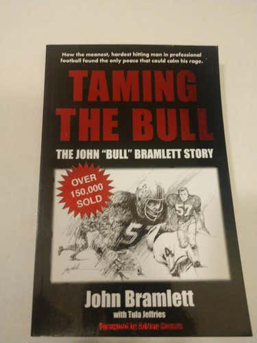 Autographed Taming The Bull-The John Bull Bramlett Story