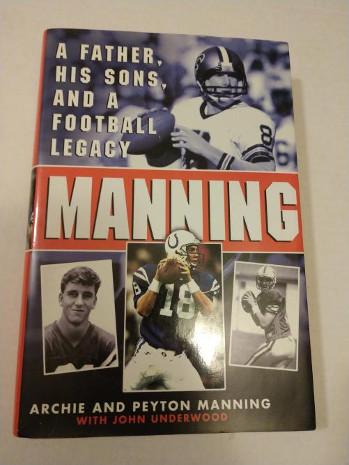 1st Edition Manning- A Father, His Sons, and a Football Legacy