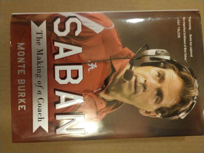 Saban- The Making of a Coach by Minute Burke