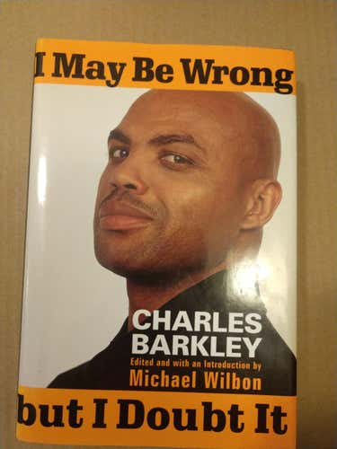 Charles Barkley- I May Be Wrong But I Doubt It. 1st Edition