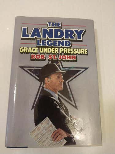 The Landry Legend by Bob St John
