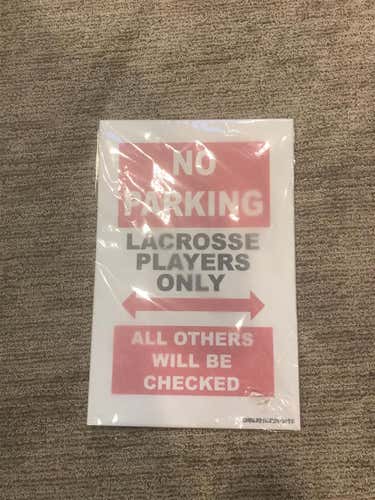 “lacrosse Players Only” Sign