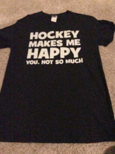 Hockey Makes Me Happy, You Not So Much, T-Shirt