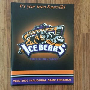 Knoxville Ice Bears 2002-2003 INAUGURAL SEASON Commemorative Hockey Game Program!
