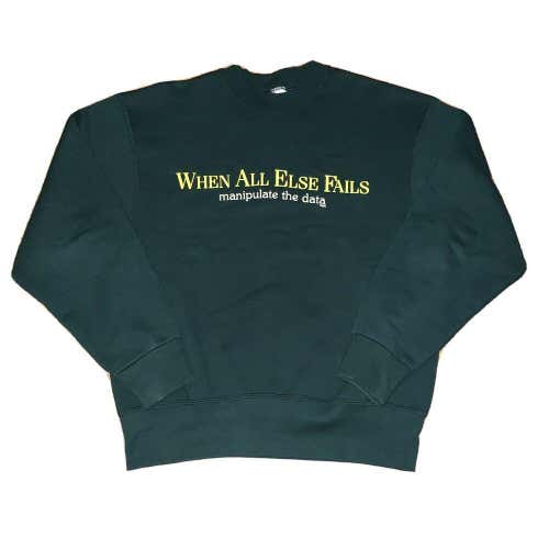 Vintage "When All Else Fails Manipulate The Data" USA Made Crewneck Sweatshirt L