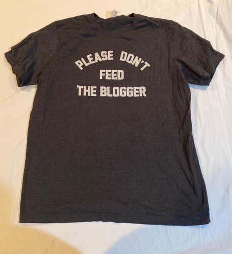 Please Don't Feed the Blogger XL Shirt