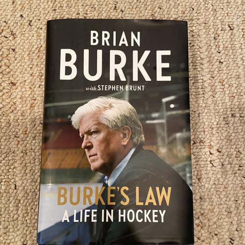 Burke’s Law: A Life In Hockey By Brian Burke