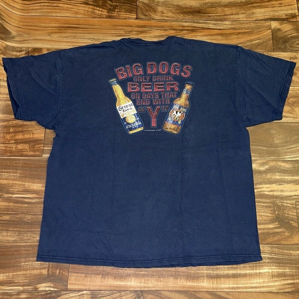 Vintage Big Dogs T-Shirt Big Dogs Drink Beer On Days That End