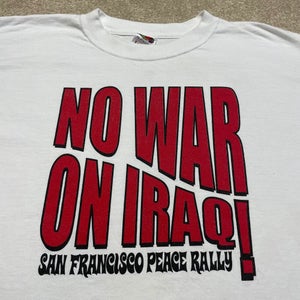 Peace Rally T Shirt Men XL Adult No War Iraq America San Francisco Vintage 90s