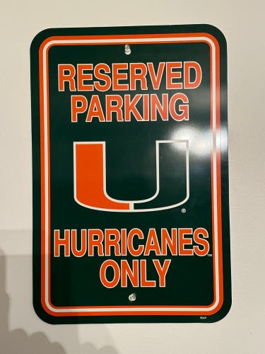 U. of Miami Fan Sign “Reserved Parking”