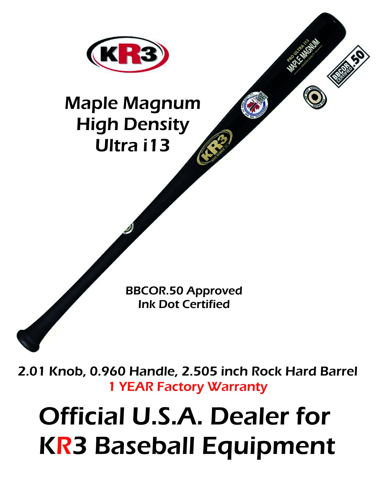 KR3 i13 Ultra Maple Magnum 32 inch Wood Bat (-3) 29.5 oz 12 month factory warranty