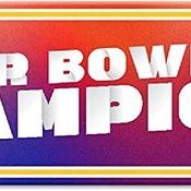 NFL Kansas City Chiefs 2023 Super Bowl LVII Champions Plastic Street Sign