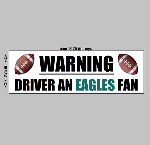 VINYL STICKER - Warning Driver A Philadelphia Eagles Fan Football NFL Logo Love