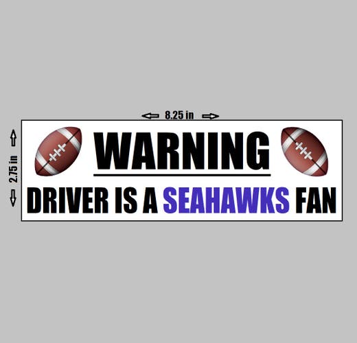 VINYL STICKER - Warning Driver A Seattle Seahawks Fan Football NFL Logo Love