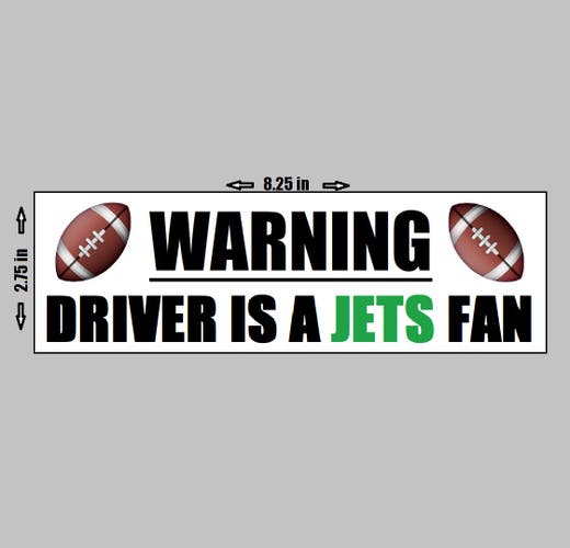 VINYL STICKER - Warning Driver A New York Jets Fan Football NFL Logo Love