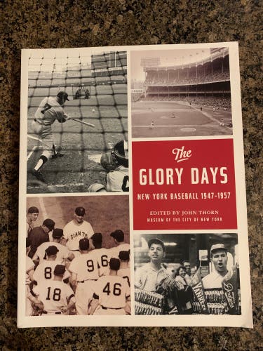 The Glory Days: New York Baseball 1947-1957 Book