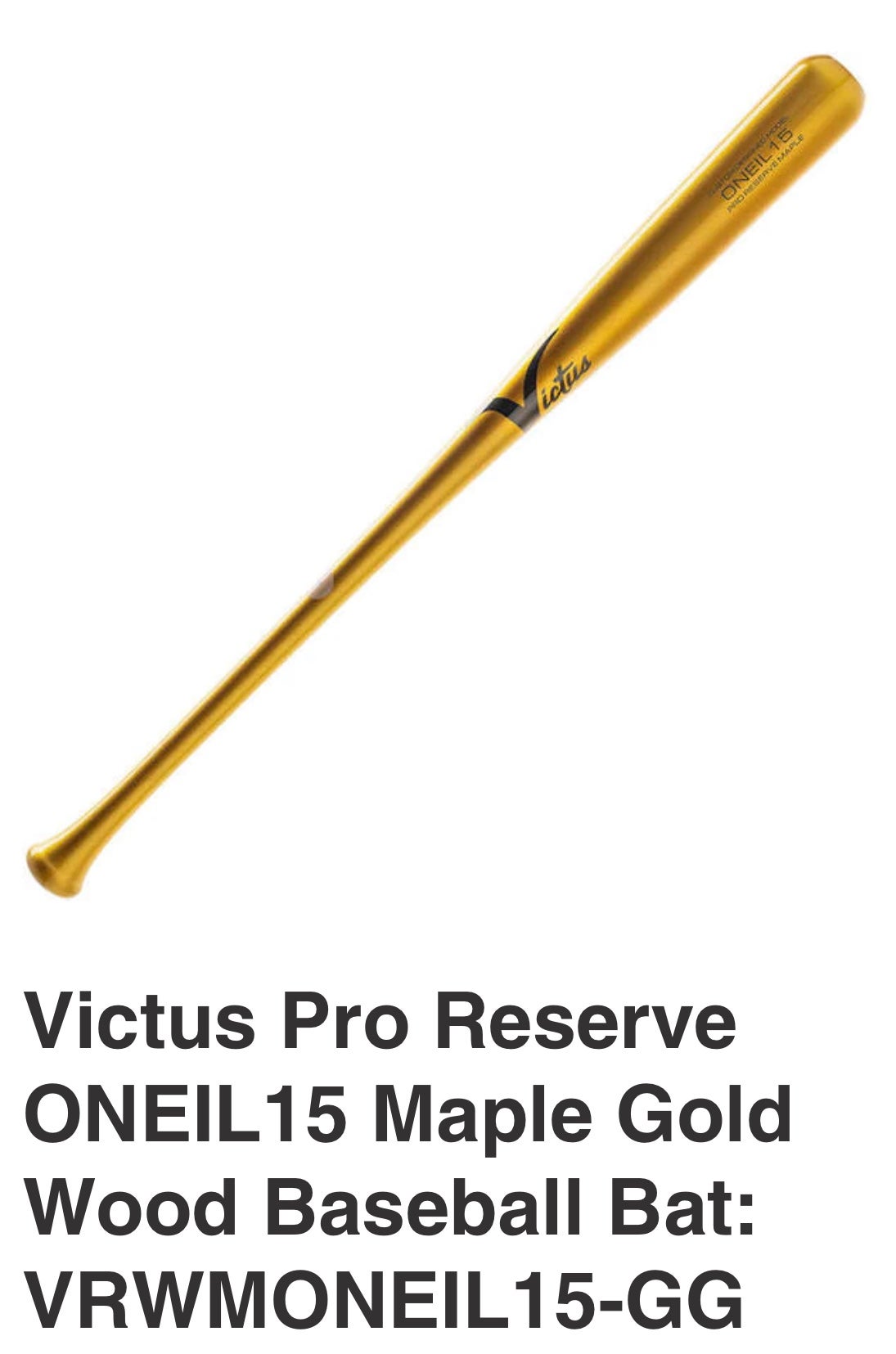 Victus ONEIL15 Oneil Cruz Pro Reserve Maple Wood Bat: VRWMONEIL15 