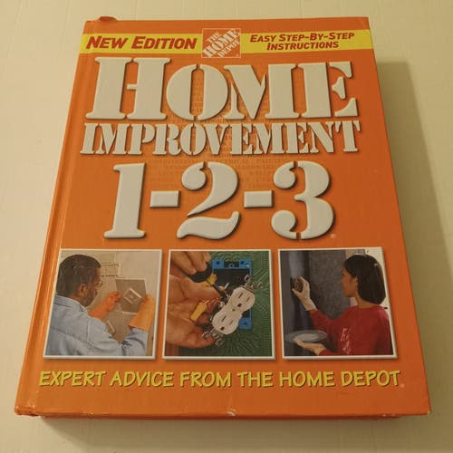 Home Improvement 1-2-3 Home Depot Expert Advice Hardcover Book.