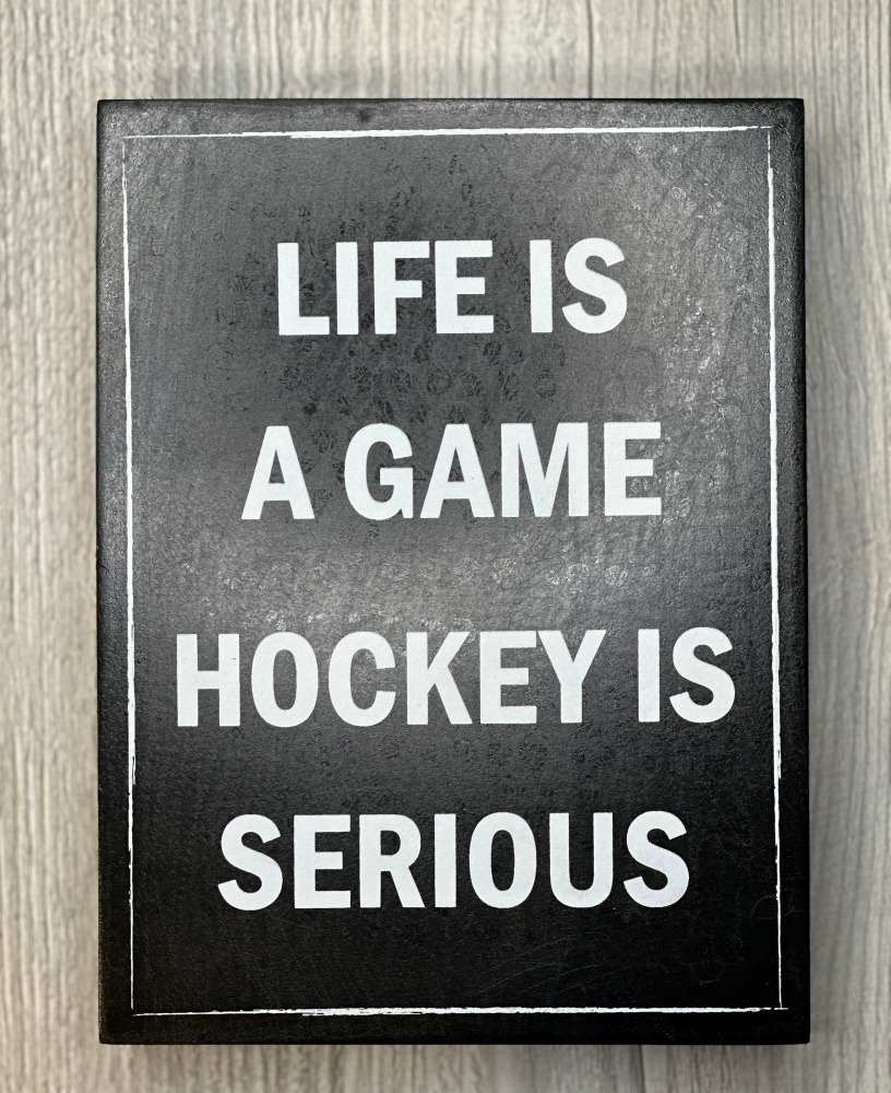 Hockey is Serious Sign