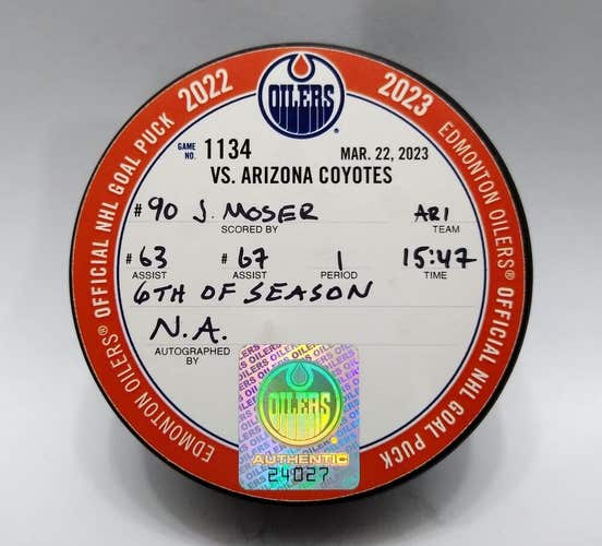 3-22-23 JANIK JJ MOSER Arizona Coyotes at Edmonton Oiler NHL Game Used GOAL PUCK