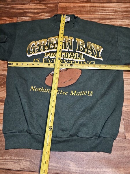 Vtg Green Bay Packers NFL Sports Football Is Everything Nothing Else Matters L