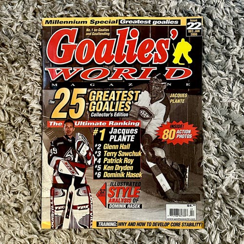 THE GOALIES’ WORLD MAGAZINE Issue 22 - 25 Greatest Goalies Collectors Edition
