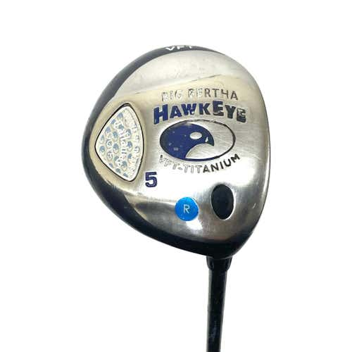 Used Callaway Big Bertha Hawkeye Vft Men's Right 5 Wood Regular Flex Graphite Shaft