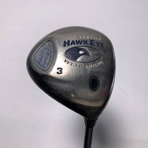 Callaway Hawkeye VFT 3 Fairway Wood 15* Big Bertha Gems 50 Ladies RH
