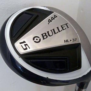 Bullet .444 15 wood 37* (Graphite Uniflex) 2018 Hi Loft 15w Fairway Golf Club