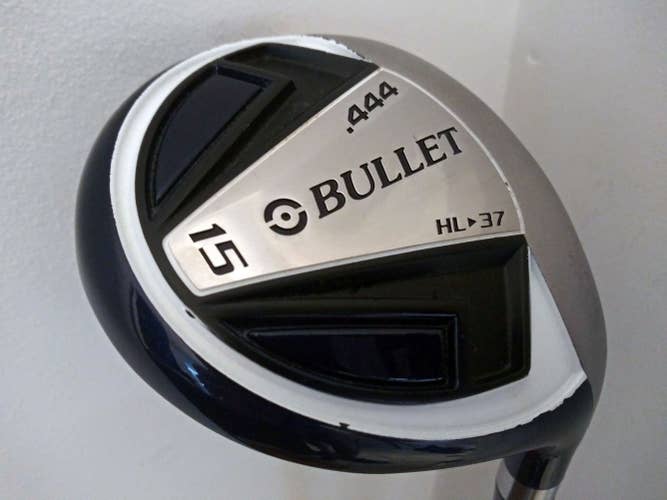 Bullet .444 15 wood 37* (Graphite Uniflex) 2018 Hi Loft 15w Fairway Golf Club