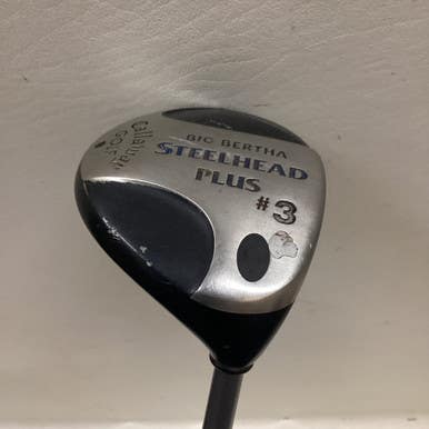 Used Callaway BIG BERTHA STEELHEAD PLUS Mens Fairway Wood RH 3 Wood 11725-S000491402