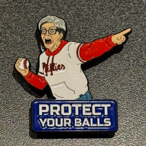 “Protect your balls” Phillies collectible baseball pin