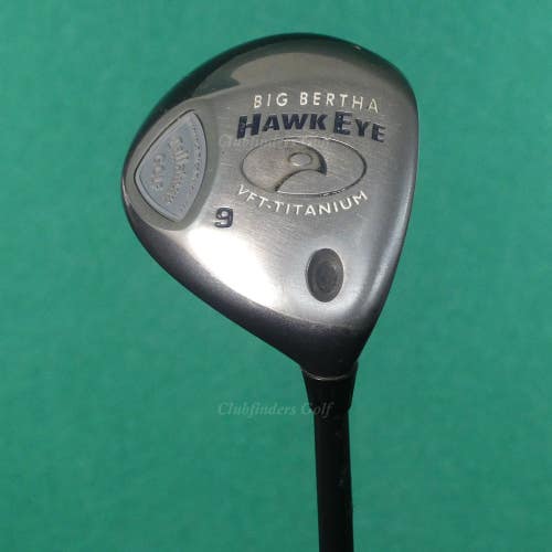 Callaway Big Bertha Hawk Eye VFT Fairway 9 Wood System 60 Graphite Regular