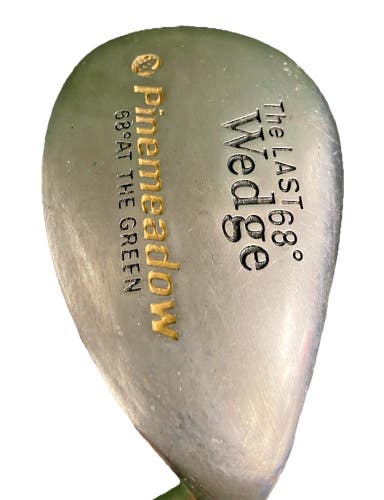Pinemeadow Golf The Last Lob Wedge 68* At The Green Stiff Steel 35.5 New Grip RH