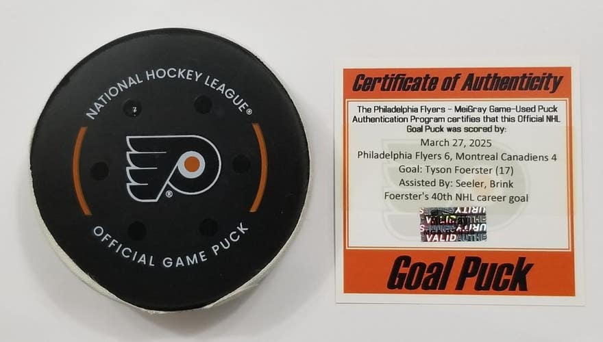 3-27-25 TYSON FOERSTER Philadelphia Flyers vs Canadiens NHL Game Used GOAL Puck