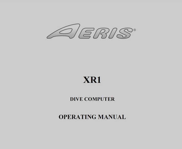 Aeris XR1 Scuba Dive Computer Operating Manual Printed - 60pgs