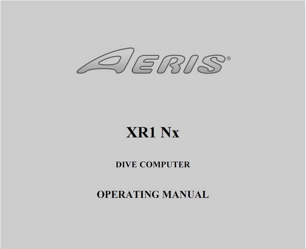 Aeris XR1 nx Scuba Dive Computer Operating Manual Printed XR1nx - 72pgs