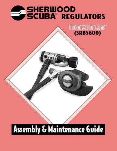 Sherwood Maximus SRB5600 Regulator Assembly Maintenance Guide Manual Scuba Dive