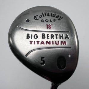 Callaway Big Bertha Titanium 5 Fairway Wood 18* RCH 75w Firm Graphite Mens RH