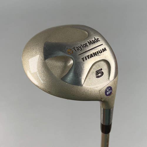 Taylormade Titanium Right-Handed 5-Wood L-60 Plus Ladies Flex Shaft