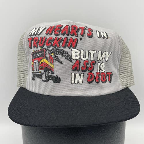 Vintage My Heart's In Trucking But My Ass Is In Debt Snapback Trucker Hat Cap