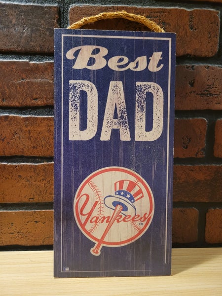 New York Yankees MLB Best Dad Hanging Sign