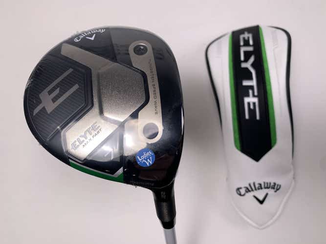 Callaway Elyte Max Fast 7 Fairway Wood 22* Eldio 40g Ladies RH HC NEW