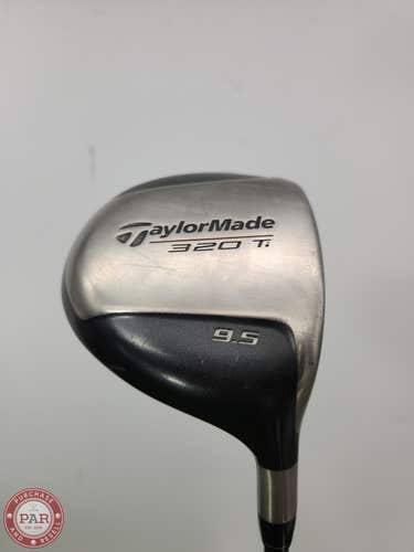 TAYLORMADE 320TI DRIVER 9.5* STIFF STOCK GRAPHITE S-90 GOOD